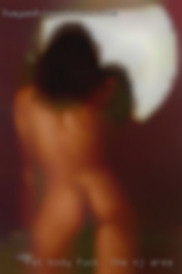 Fat body builder pussy self fucking fuck in the NJ area.